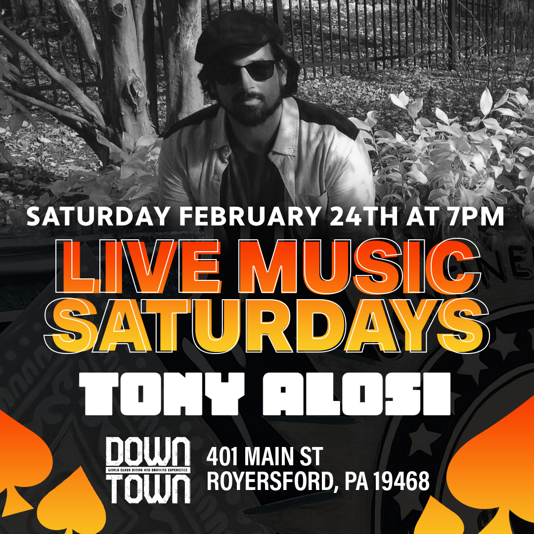 Performing Live at Downtown! Tony Alosi - February 24, 2024